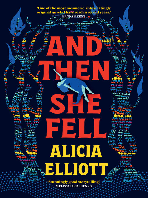 Title details for And Then She Fell by Alicia Elliott - Wait list